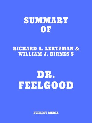 cover image of Summary of Richard A. Lertzman & William J. Birnes's Dr. Feelgood